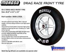 Load image into Gallery viewer, Moroso DS-2 Drag Race Front Tyre, 26"x 4.5" x 15"