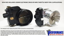 Load image into Gallery viewer, Nick Williams 103mm Electronic Drive-By-Wire Throttle Body For LS Applications
