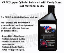 Load image into Gallery viewer, VP M2 Upper Cylinder Lubricant with Candy Scent suit Methanol & E85
