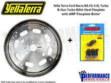 Load image into Gallery viewer, Yella Terra Ford Barra BA-FG 4.0L Turbo & Non Turbo Billet Steel Flexplate