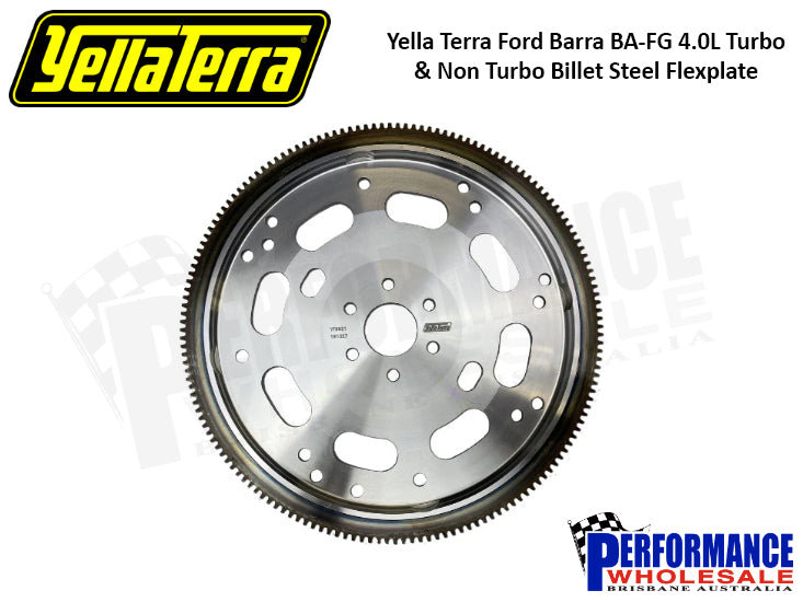 Yella Terra Ford Barra BA-FG 4.0L Turbo & Non Turbo Billet Steel Flexplate