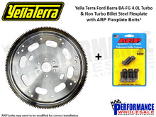 Load image into Gallery viewer, Yella Terra Ford Barra BA-FG 4.0L Turbo &amp; Non Turbo Billet Steel Flexplate

